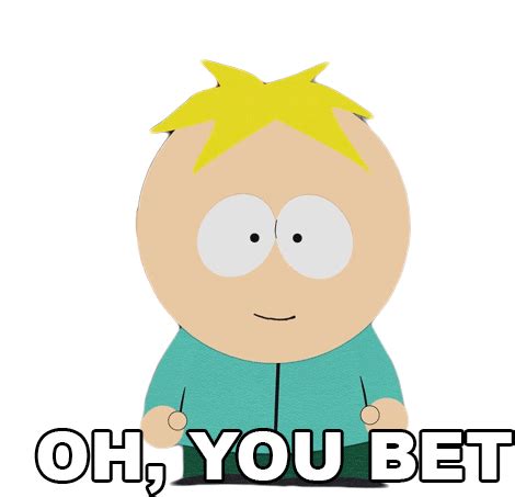 oh you bet|you bet! .